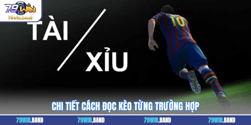 Chi tiết cách đọc kèo từng trường hợp