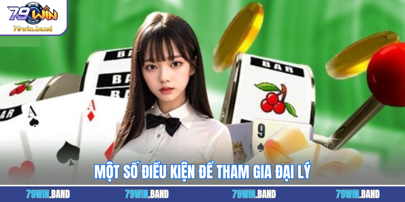 Một số điều kiện để tham gia đại lý